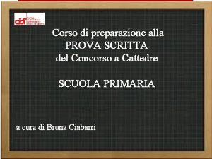 Corso di preparazione alla PROVA SCRITTA del Concorso