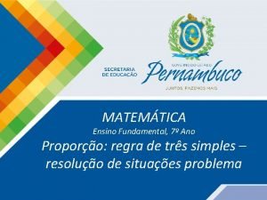 MATEMTICA Ensino Fundamental 7 Ano Proporo regra de