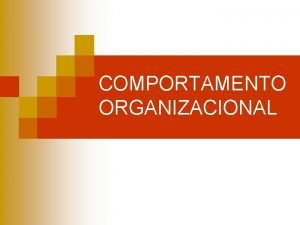 O comportamento organizacional é um campo