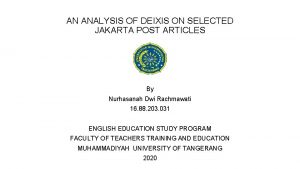 AN ANALYSIS OF DEIXIS ON SELECTED JAKARTA POST