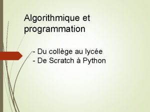 Algorithmique et programmation Du collge au lyce De