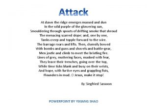 At dawn the ridge emerges massed and dun At dawn the ridge emerges massed and dun