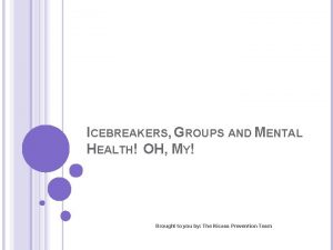 Ice breakers for mental health groups