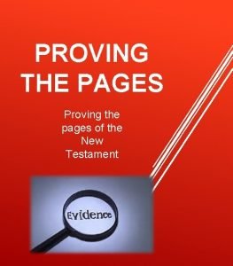 PROVING THE PAGES Proving the pages of the