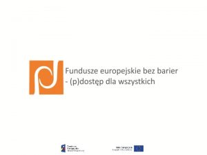 Fundusze europejskie bez barier pdostp dla wszystkich Savoir