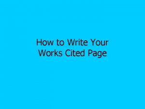 How to Write Your Works Cited Page Purpose