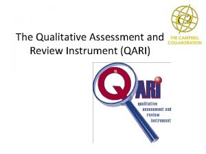 Qualitative assessment and review instrument