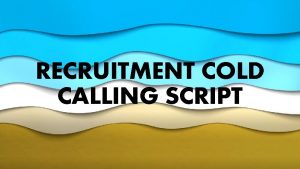 Call script for recruiter