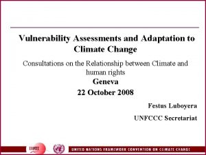 Vulnerability Assessments and Adaptation to Climate Change Consultations