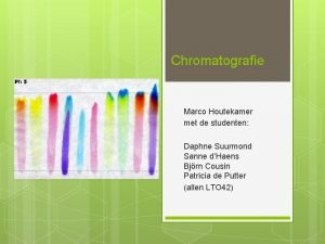 Chromatografie Marco Houtekamer met de studenten Daphne Suurmond