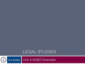 Unit 4 aos 2 legal studies