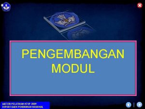 PENGEMBANGAN MODUL MATERI PELATIHAN KTSP 2009 DEPARTEMEN PENDIDIKAN