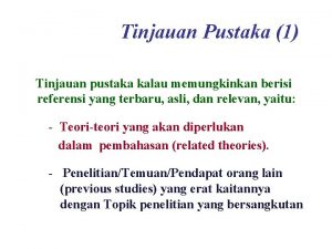 Tinjauan pustaka berisi