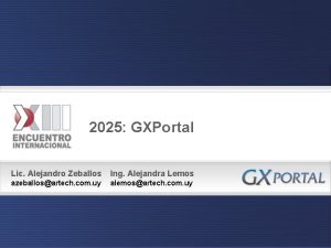 2025 GXPortal Lic Alejandro Zeballos Ing Alejandra Lemos