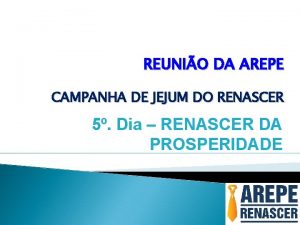 REUNIO DA AREPE CAMPANHA DE JEJUM DO RENASCER