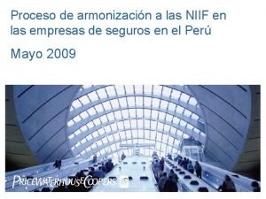 Proceso de armonizacin a las NIIF en las