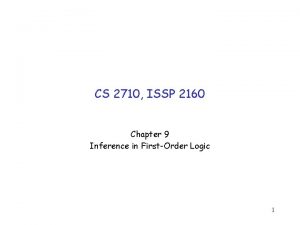 CS 2710 ISSP 2160 Chapter 9 Inference in