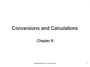 Conversions and calculations chapter 6
