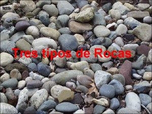Tres tipos de rocas