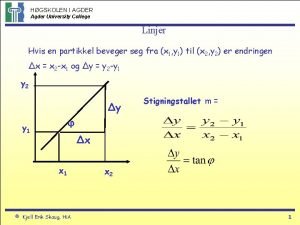 HGSKOLEN I AGDER Agder University College Linjer Hvis