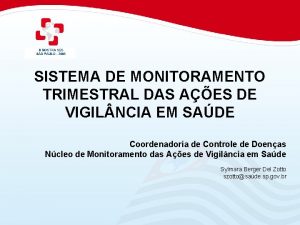 SISTEMA DE MONITORAMENTO TRIMESTRAL DAS AES DE VIGIL