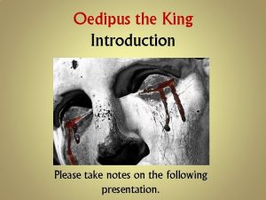 Oedipus notes