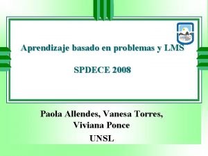 Aprendizaje basado en problemas y LMS SPDECE 2008