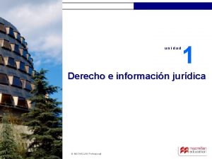 unidad 1 Derecho e informacin jurdica MACMILLAN Profesional