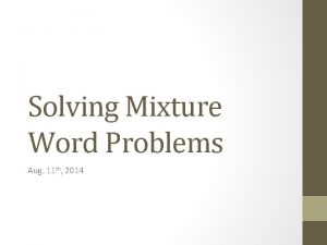 How to solve mixture word problems