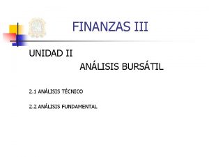 FINANZAS III UNIDAD II ANLISIS BURSTIL 2 1