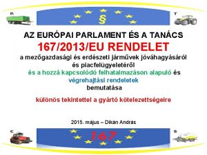 AZ EURPAI PARLAMENT S A TANCS 1672013EU RENDELET