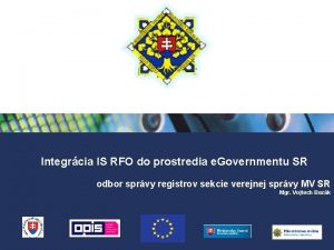 Integrcia IS RFO do prostredia e Governmentu SR