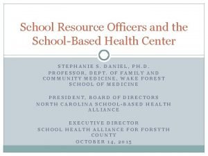 School Resource Officers and the SchoolBased Health Center