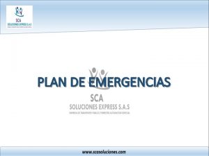 PLAN DE EMERGENCIAS Prepararnos para actuar ante una