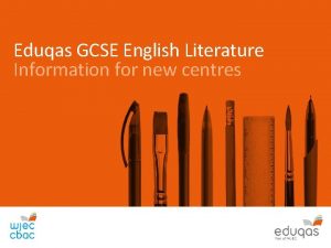 Eduqas GCSE English Literature Information for new centres