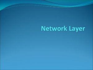 Network layer design issues