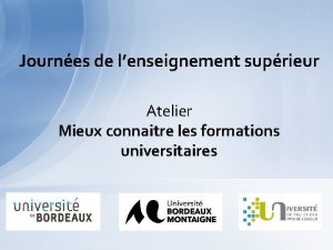 Journes de lenseignement suprieur Atelier Mieux connaitre les