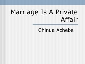 Marriage is a private affair chinua achebe