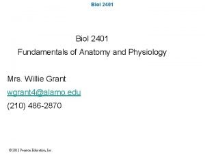 Biol 2401 Fundamentals of Anatomy and Physiology Mrs