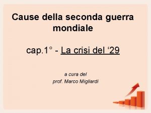 Cause della seconda guerra mondiale cap 1 La