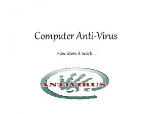 Computer AntiVirus How does it work Computer Virus