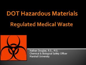 Dot regulated medical waste