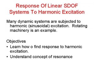 Response Of Linear SDOF Systems To Harmonic Excitation