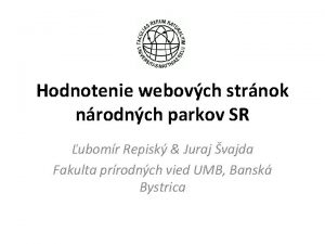 Hodnotenie webovch strnok nrodnch parkov SR ubomr Repisk