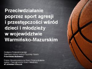 Przeciwdziaanie poprzez sport agresji i przestpczoci wrd dzieci