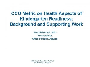 CCO Metric on Health Aspects of Kindergarten Readiness