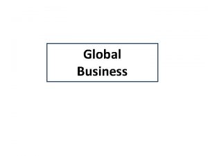 Drivers of international business strategy