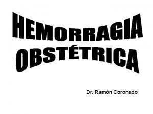 Dr Ramn Coronado Decida usted Resucitacin vs isquemia