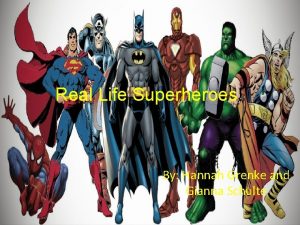 Real life superheroes by alison hawes
