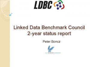 Linked data benchmark council